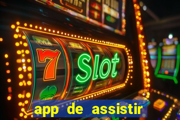 app de assistir jogo ao vivo gratis